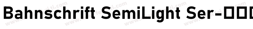 Bahnschrift SemiLight Ser字体转换